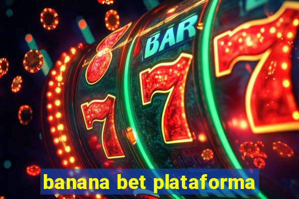 banana bet plataforma